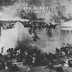 DARK SONORITY - Kaosrequiem (Digipack CD)